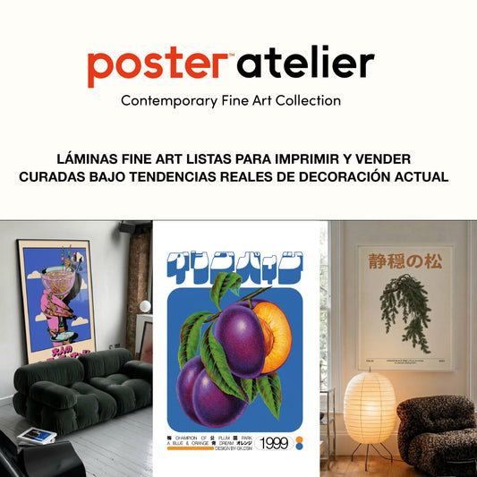 Poster Atelier: Láminas fine art listas para imprimir y vender + Curadas bajo tendencias reales de decoración actual
